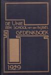 JC Rullmann - De Unie - Een school met den Bijbel - Gedenkboek - 1929 - bij het vijftig-jarige bestaan