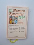 red. - Der kleine Bauernkalender 2004.