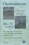 BROEK, L. van den & JACOBS, M. / Krieken, G. van - Christenslaven