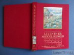 Judith Herrin (redactie) en Emmanuel Le Roy Ladurie (inl.) - Leven in de Middeleeuwen.
