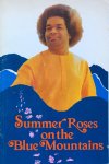 Bhagavantam, dr. S. (edited by) - Summer Roses on the Blue Mountains 1976; discourses by Bhagavan Sri Satya Sai Baba