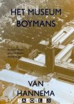 Frederique Huygen - Het Museum Boymans van Hannema / The Boymans Museum and director Hannema