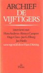 Dütting, Hans - Archief De Vijftigers I. Interviews met Hans Andreus, Remco Campert, Hugo Claus, Jan G. Elburg, Jan Hanlo