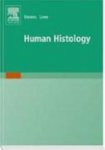 Alan Stevens (mrcpath.) , Alan Stevens 51244, James Steven Lowe 217061 - Human histology With Student Consult Online Access
