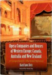 Karyl Lynn Zietz - Opera Companies and Houses of Western Europe, Canada, Australia and New Zealand A Comprehensive Illustrated Reference