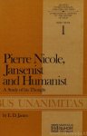 NICOLE, P., JAMES, E.D. - Pierre Nicole, jansenist and humanist. A study of his thought.