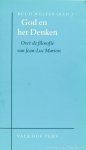 MARION, J.L., WELTEN, R., (RED.) - God en het Denken. Over de filosofie van Jean-Luc Marion.