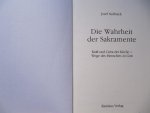 J. Sudbrack - Die Wahrheit der Sakramente - Kraft und Geist der Kirche Wege des Menschen zu Gott