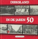 Vroegindeweij, Miny - Vroegindeweij, Miny-Dirksland in de jaren 50