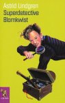 Lindgren, Astrid  - Superdetective Blomkwist