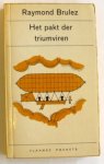 Brulez Raymond - Het pakt der triumviren