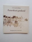 BRABER, COR VAN DEN, - Amersfoort getekend. Rondgang door een oude stad.