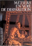 Diderot, Denis - Encyclopédie Diderot: Métiers En Voie De Disparition