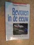 Wijnstroom Margreet - Bevroren in de eeuw - Millenium Mysterie