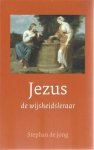Jong, Stephan de - Jezus de wijsheidsleraar