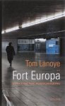 Tom Lanoye - Fort Europa