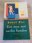 Pot, J. - Een man met zachte handen, gesigneerd