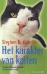 BUDIANSKY, STEPHEN - Het karakter van katten. Herkomst, intelligentie en gedrag van Felis silvestris catus.