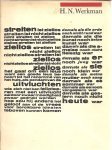 Os, H. W. van - H. N. Werkman, Uitgegeven t.g.v. de Werkman-tentoonstelling in het Instituut voor Kunstgeschiedenis van der Rijksuniversiteit Groningen.