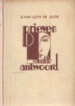 Lidth de Jeude, E. van - Brieven zonder antwoord
