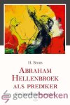 Brons, H. - Abraham Hellenbroek als prediker *nieuw* --- Een homiletische analyse