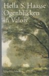 Haasse, Hella S. - Ogenblikken in Valois.