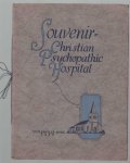 Christian Psychopathic Hospital. - Souvenir of the Christian psychopathic hospital.