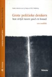 Buijs, G.J & H.E.S. Woldring (redactie). - Grote politieke Denkers: Hun strijd tussen goed en kwaad. Een rondblik.