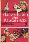 Kuhn, Pieter - De avonturen van Kapitein Rob deel 2. Kapitein Rob in China. 24.000 mijlen oceaanrace. Het geheim van de Bosplaat