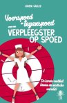 Louise Gallez - Voorspoed en tegenspoed van een verpleegster op spoed