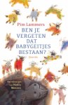 Pim Lammers - (1) Ben Je Vergeten Dat Babygeitjes Bestaan?