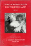 Arnout: Edited By Balis, Elizabeth McGrath - 1. Subjects from History. II volumes Corpus Rubenianum Ludwig BURCHARD Part XIII