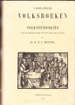 Schotel, Gilles Dionysius Jacobus - Vaderlandsche volksboeken en volkssprookjes van de vroegste tijden tot het einde der 18e eeuw