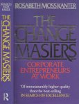 Moss Kanter, Rosabeth  .. engelstalig .. Designed by Edith  Fowler - The Change Masters. Innovation and Entrepreneurship in teh Anerican Corporation