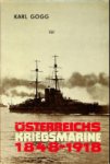 Gogg, Karl - Osterreichs Kriegsmarine 1848-1918