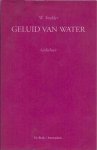 Snelder, W - Geluid van Water: Gedichten