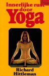 Hittleman, Richard - Innerlijke rust door yoga