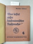 Löbner, Walther: - Was leistet unser kaufmännischer Nachwuchs?