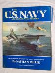 Miller, Nathan - The U.S. Navy. An illustrated history. From American Heritage and the U.S. Naval Institute.
