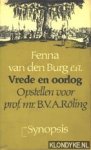 Burg, Fenna van den (redactie) - Vrede en oorlog. Opstellen voor prof.mr. B.V.A. Röling