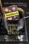 Annemiek van Zon - Dubbele kijk op koken - Eerlijk en biologisch kookboek met een humoristische insteek Annemiek van Zon - Dubbele kijk op koken - Eerlijk en biologisch kookboek met een humoristische insteek