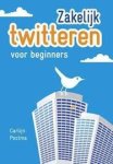 Postma, Carlijn - Zakelijk twitteren voor beginners