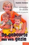 Deckers, Daphne - De geboorte van een gezin