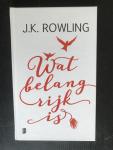 J.K.Rowling - Wat belangrijk is