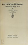 Z. Duckett Ferriman - East and West of Hellespont Memories of Fifty Years
