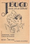 Graaf de J.A. - Jeugd, leesboek voor christelijke scholen X, tweede helft zevende leerjaar