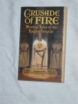 Kurtz, Katherine - Crusade of fire. Mystical Tales of the Knights Templar