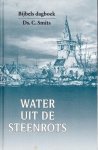 Smits, Ds. C. - Water uit de steenrots (Dagboek)