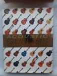 Dave Hunter, Tony Bacon - Acoustic Guitars The Illustrated Encyclopedia Dave Hunter, Tony Bacon - Acoustic Guitars The Illustrated Encyclopedia