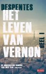 Virginie Despentes - Het leven van Vernon 1